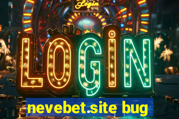 nevebet.site bug